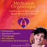 Lire la suite à propos de l’article Conférence en ligne sur la Méditation Orgasmique