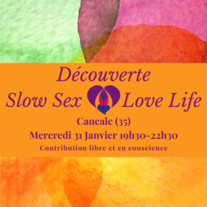 Lire la suite à propos de l’article Découverte Slow Sex Love Life à Cancale