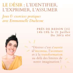 Lire la suite à propos de l’article Atelier sur le Désir près de Redon (35)