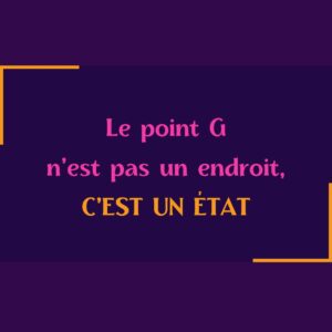 Lire la suite à propos de l’article Le point G n’est pas un endroit…